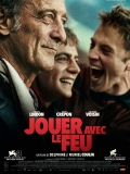 Jouer Avec Le Feu  