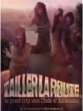 Tailler la route, le grand trip vers l'Inde et Katmandou // VF 