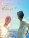 Super Happy Forever // VOST 