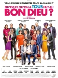 Qu'est-ce qu'on a fait au bon dieu ?