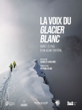 La Voix du Glacier Blanc // VF 