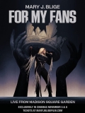 Mary J. Blige : For My Fans 