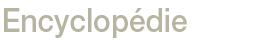 Retour  l'accueil Encyclopdie