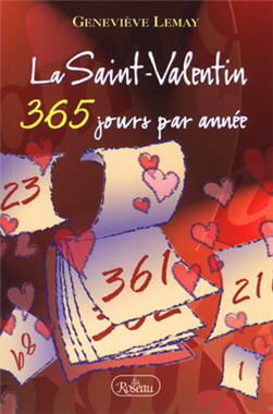 La Saint-Valentin 365 jours par année