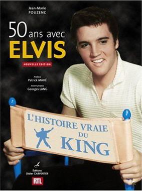 50 ans avec Elvis, l'histoire vraie du King